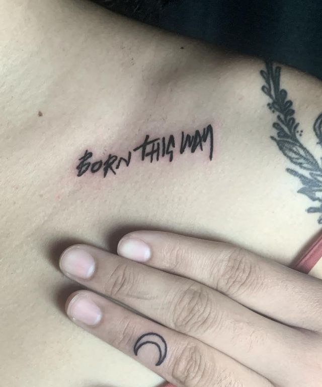 Pretty Born This Way Tattoo on Clavicle